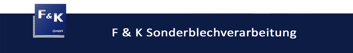 F & K Sonderblechverarbeitung GmbH